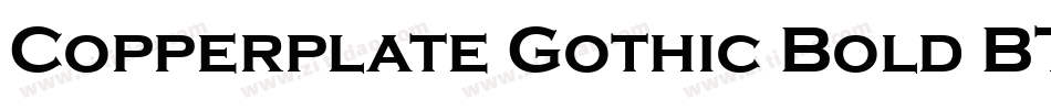 Copperplate Gothic Bold BT字体转换